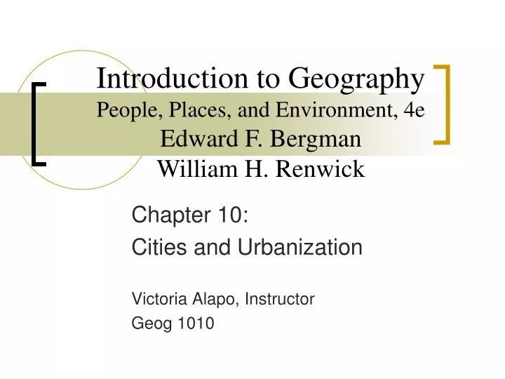 chapter 10 cities and urbanization victoria alapo instructor geog 1010
