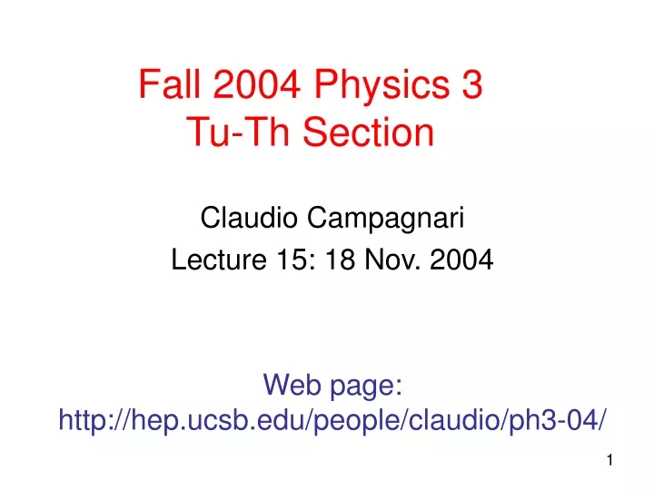 fall 2004 physics 3 tu th section