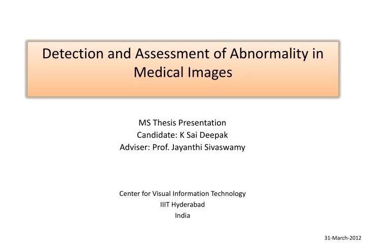 detection and assessment of abnormality in medical images