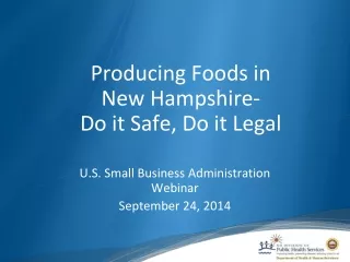 Producing Foods in  New Hampshire-  Do it Safe, Do it Legal