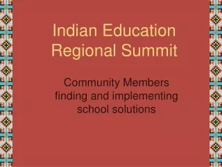 Indian Education  Regional Summit