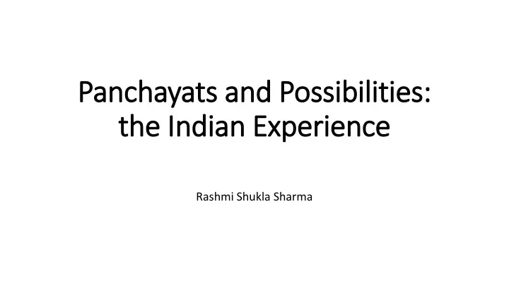 panchayats and possibilities the indian experience