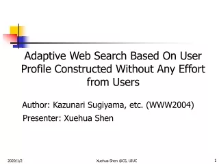 Adaptive Web Search Based On User Profile Constructed Without Any Effort from Users