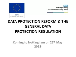 DATA PROTECTION REFORM &amp; THE GENERAL DATA  PROTECTION REGULATION