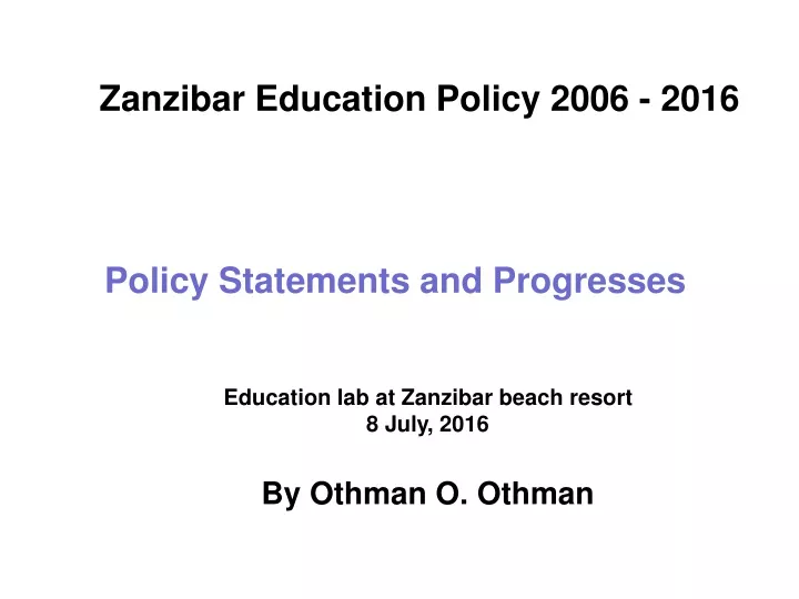 policy statements and progresses