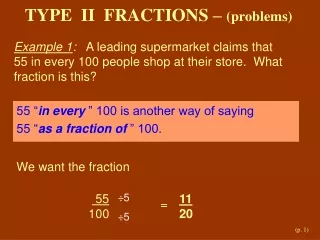 TYPE  II  FRACTIONS –  (problems)