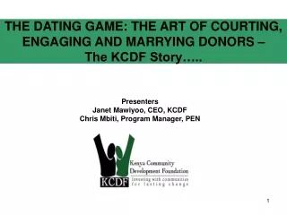 THE DATING GAME: THE ART OF COURTING, ENGAGING AND MARRYING DONORS –  The KCDF Story…..