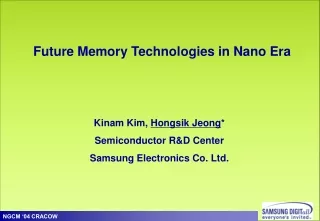 Future Memory Technologies in Nano Era