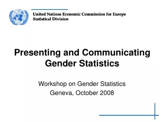 Presenting and Communicating Gender Statistics