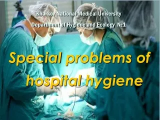 Kharkov National Medical University Department of Hygiene and Ecology   №1