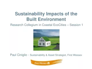 Paul Ciniglio -  Sustainability &amp; Asset Strategist, First Wessex