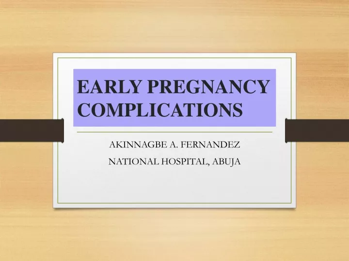 early pregnancy complications