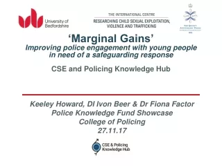 Keeley Howard, DI Ivon Beer &amp; Dr Fiona Factor Police Knowledge Fund Showcase College of Policing