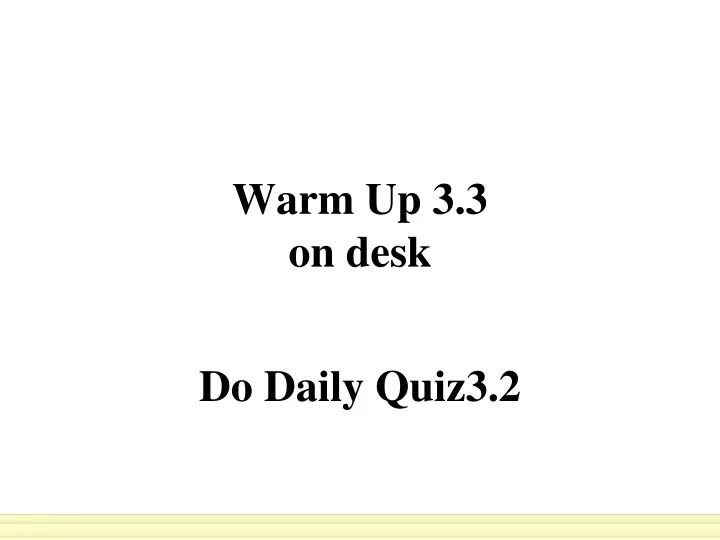 warm up 3 3 on desk