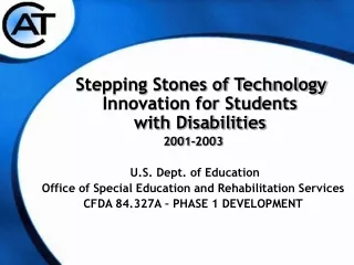 Stepping Stones of Technology Innovation for Students with Disabilities 2001-2003
