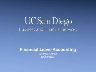 Financial Leave Accounting George Gomez 03/26/2014