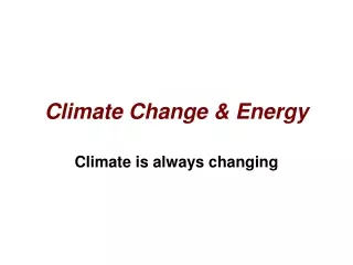 Climate Change &amp; Energy
