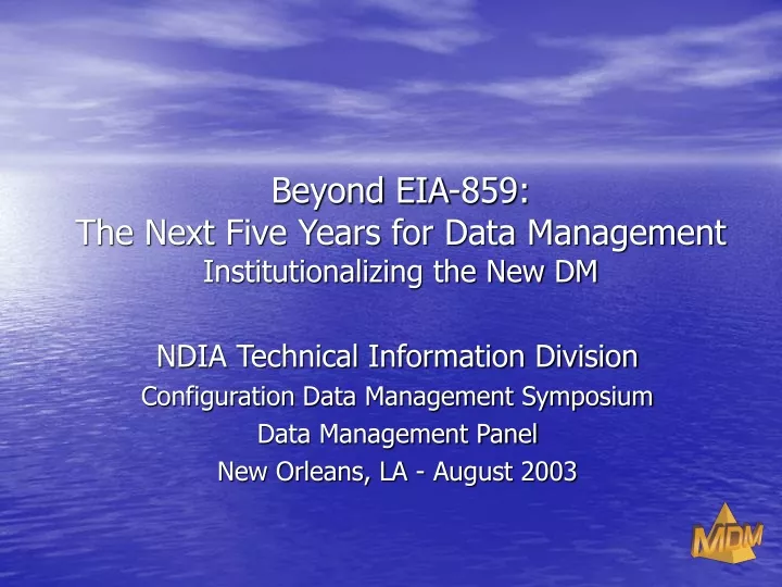 beyond eia 859 the next five years for data management institutionalizing the new dm