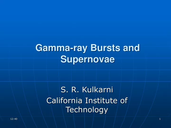 gamma ray bursts and supernovae