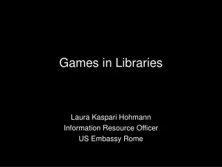 Games in Libraries