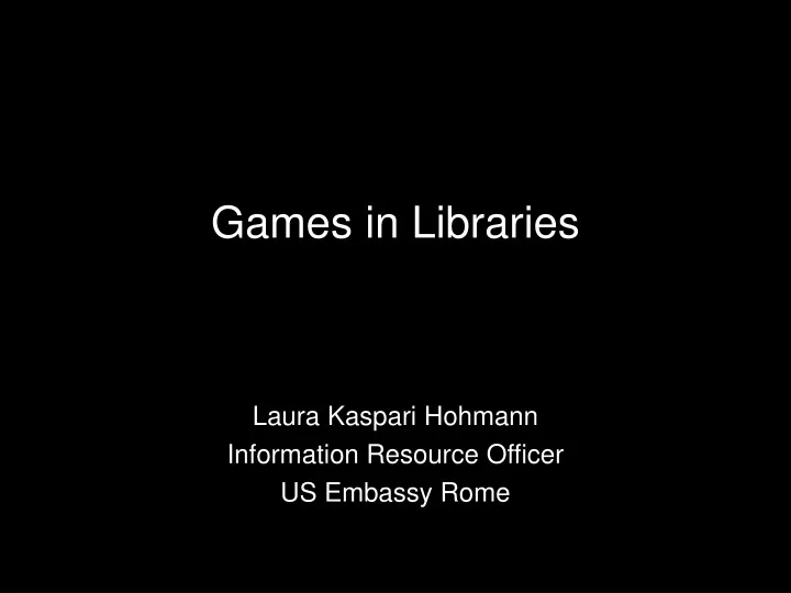 games in libraries