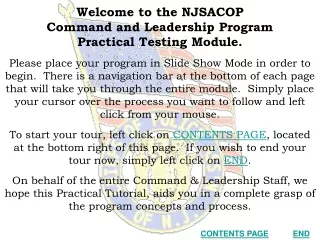 Welcome to the NJSACOP  Command and Leadership Program  Practical Testing Module.