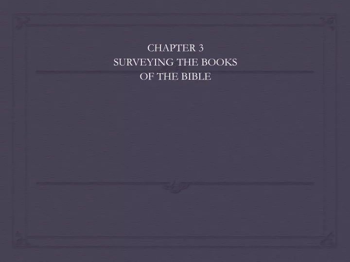 chapter 3 surveying the books of the bible