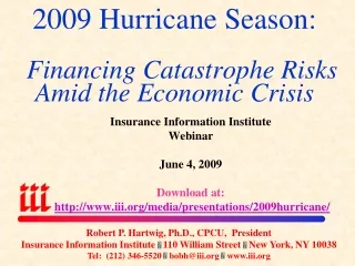 2009 Hurricane Season: Financing Catastrophe Risks Amid the Economic Crisis