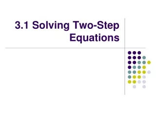 3.1 Solving Two-Step Equations