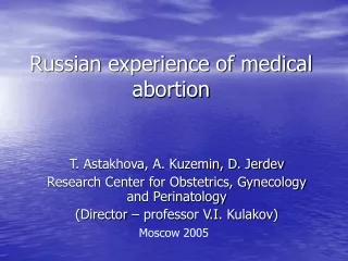 Russian experience of medical abortion