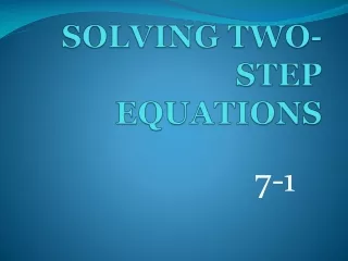SOLVING TWO-STEP EQUATIONS