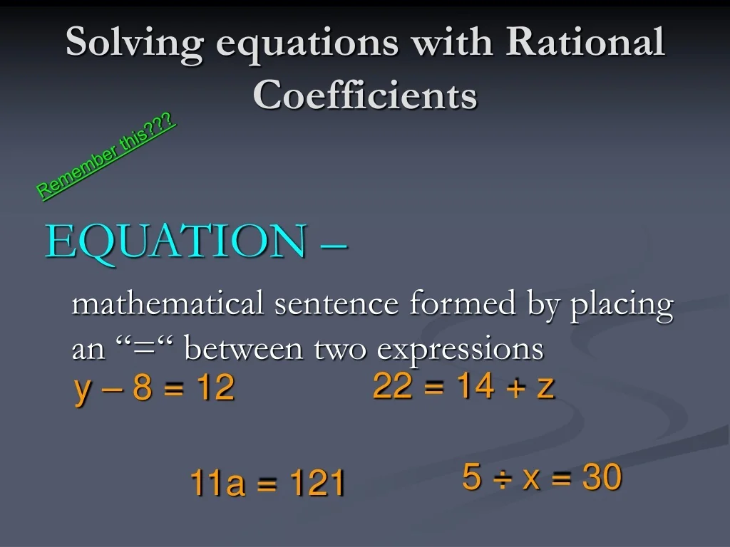 PPT - ### Solving Equations with Rational Coefficients: Mastering ...