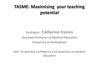 TASME: Maximising  your teaching potential