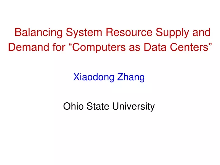 balancing system resource supply and demand for computers as data centers
