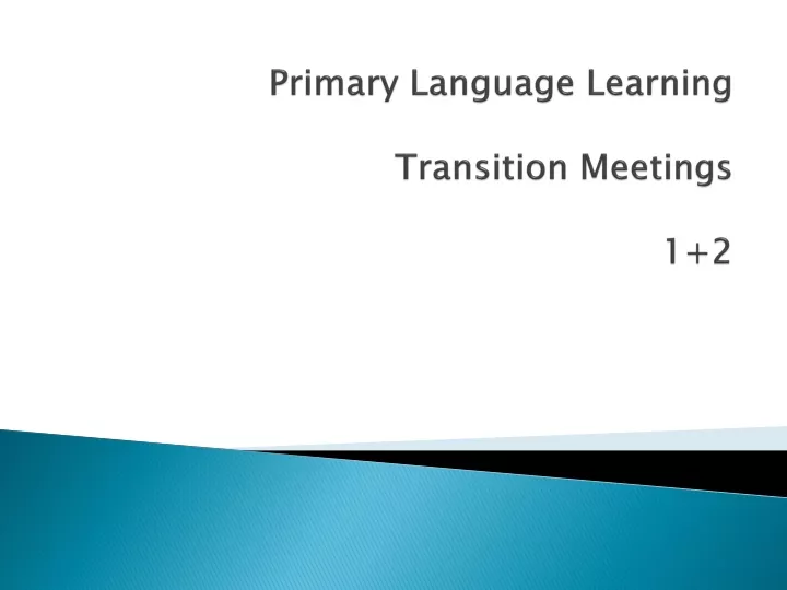 primary language learning transition meetings 1 2