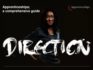 Apprenticeships; a comprehensive guide