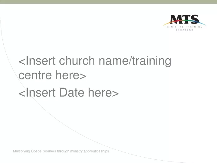 insert church name training centre here insert