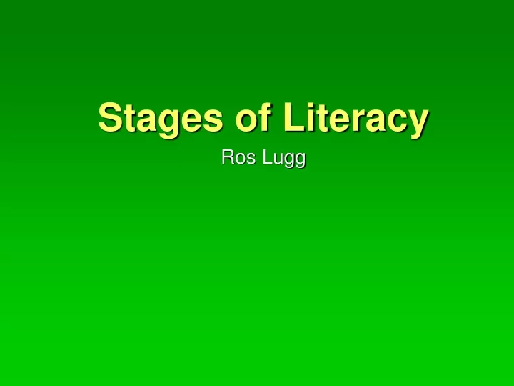 stages of literacy ros lugg