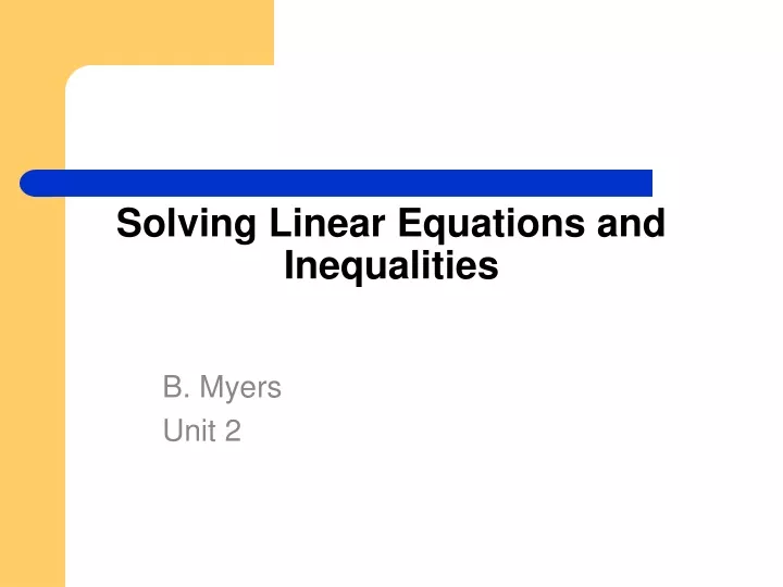solving linear equations and inequalities