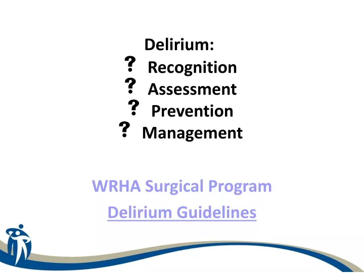 delirium recognition assessment prevention management