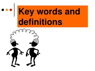 Key words and definitions