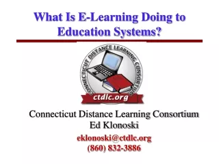 What Is E-Learning Doing to Education Systems?