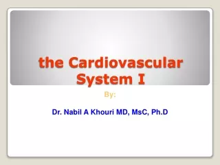 the Cardiovascular System I