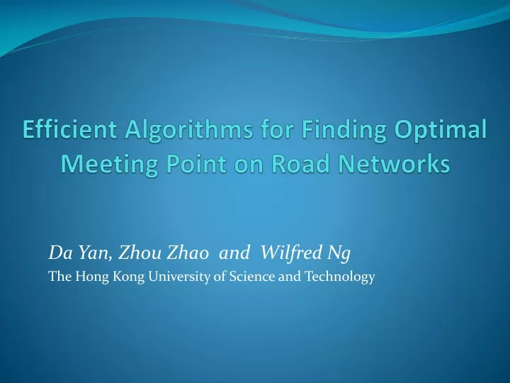 efficient algorithms for finding optimal meeting point on road networks