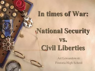 In times of War: National Security vs. Civil Liberties