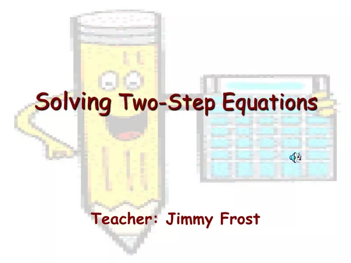 solving two step equations