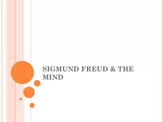 SIGMUND FREUD &amp; THE MIND