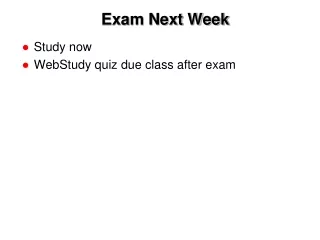 Exam Next Week