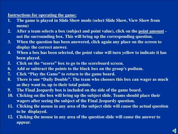 instructions for operating the game the game