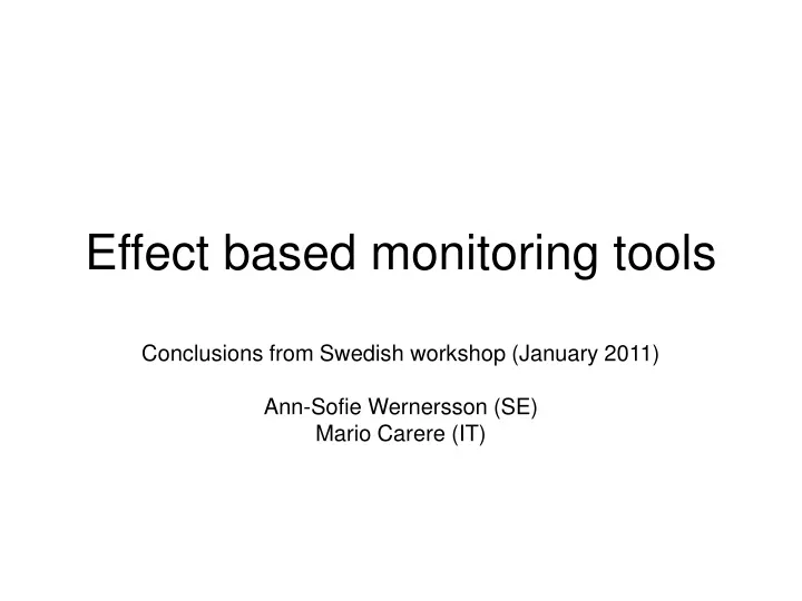 effect based monitoring tools